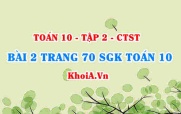 Bài 2 trang 70 SGK Toán 10 tập 2 Chân trời sáng tạo